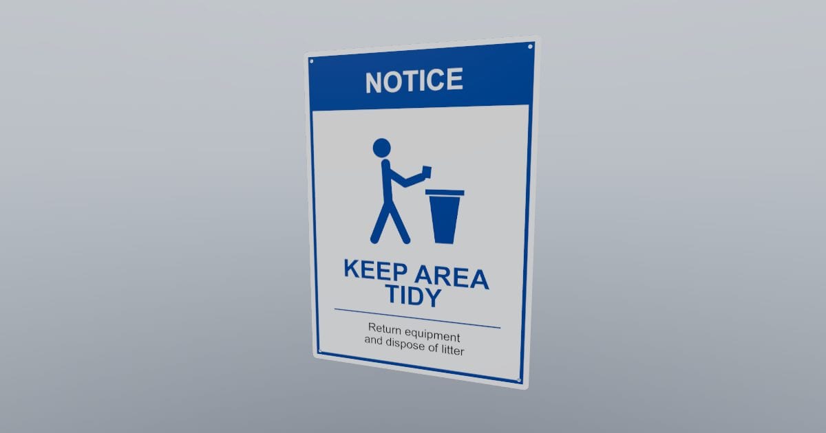 Notice: keep area tidy sign