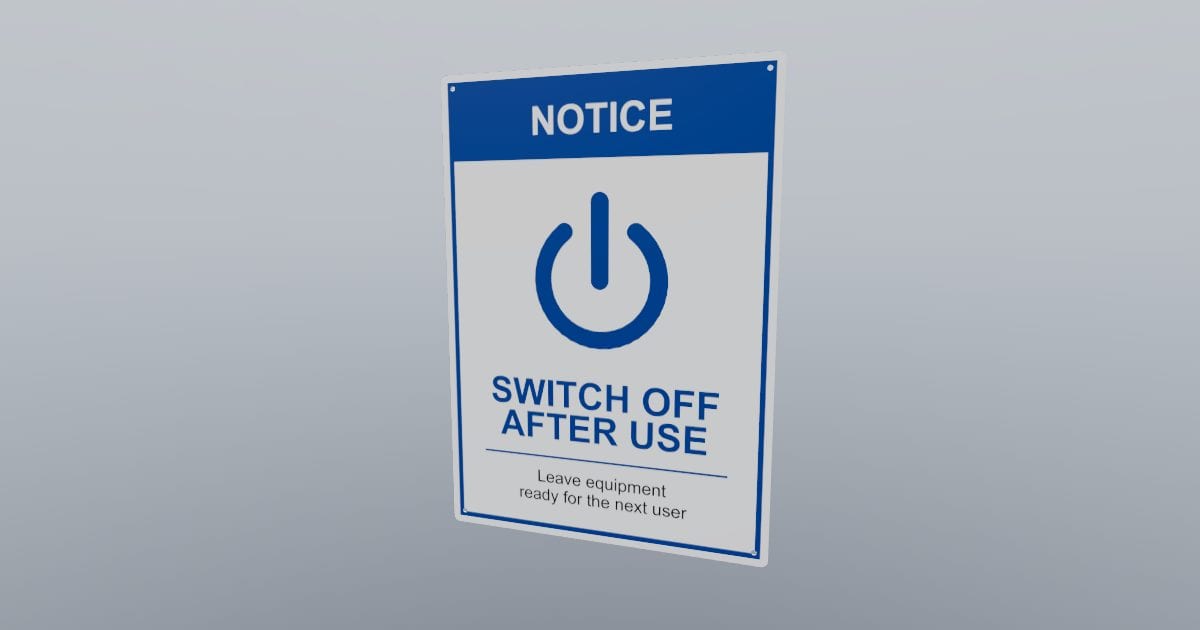 Notice: switch off after use sign